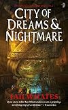 City of dreams and nightmare
