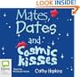 Mates, Dates and Cosmic Kisses
