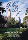 Golden Days: Reminiscences of Alumnae, Mississippi State College for Women