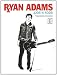 Ryan Adams: "Rock N Roll"