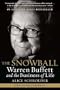 The Snowball: Warren Buffett and the Business of Life