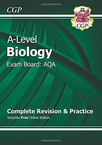 New A-Level Biology: AQA Year 1 & 2 Complete Revision & Practice with Online Edition: Exam Board: AQA, by CGP Books New A-Level Biology: AQA Year 1 & 2 Complete Revision & Practice with Online Edition: Exam Board: AQA, by CGP Books