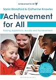 Achievement for all : raising aspirations, access and achievement