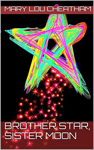 Brother Star, Sister Moon