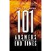 101 Answers to the Most Asked Questions about the End Times