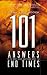 101 Answers to the Most Asked Questions about the End Times