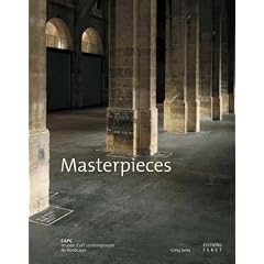 Masterpieces : CAPC mus�e d'art contemporain de Bordeaux