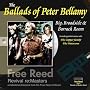 The Ballads of Peter Bellamy: Big, Broadside and Barrack Room
