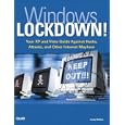Windows Lockdown!: Your XP and Vista Guide Against Hacks,... by  Andy Walker