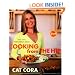Cooking From the Hip: Fast, Easy, Phenomenal Meals