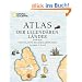 Atlas der legend�ren L�nder: Von Atlantis bis zum Garten Eden