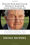 David Rockefeller - World Leader and Founder of: Bohemian Grove, The Bilderbergers, The Trilateral Commission