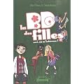 La BD des Filles, tome 4 : Moi �a m'int�resse !