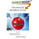 Click here to buy Genetically Modified Foods: Debating Biotechnology (Contemporary Issues Series) by Michael Ruse and David Castle.