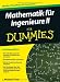 Mathematik für Ingenieure II für Dummies (Fur Dummies)