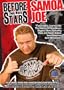 Before They Were Stars: Samoa Joe