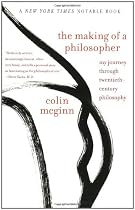 The Making Of A Philosopher: My Journey Through Twentieth-Century Philosophy