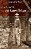 Der Sohn des Kesselflickers - Heinz-Lothar Worm