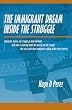The Immigrant Dream Inside the Struggle: A closer look at the Immigrant subgroup; our hopes, struggles, challenges, and dreams.