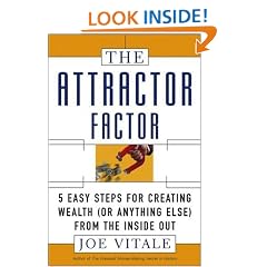 The Attractor Factor: 5 Easy Steps for Creating Wealth (or Anything Else) from the Inside Out