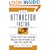 The Attractor Factor: 5 Easy Steps for Creating Wealth (or Anything Else) from the Inside Out