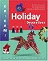 Origami Holiday Decorations