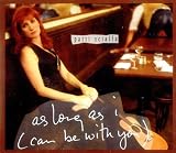 As Long As I (Can Be With You)