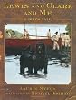 Lewis and Clark and Me: A Dog's Tale