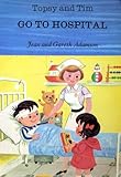 Topsy and Tim go to hospital