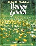 How to make a wildlife garden