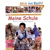 Meine Schule. Kinder aus aller Welt erz�hlen. In Zusammenarbeit mit UNICEF