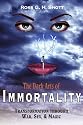 The Dark Arts of Immortality: Transformation through War, Sex, & Magic