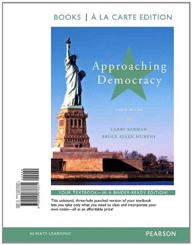 Approaching Democracy, Books a la Carte Edition (8th Edition) 8th edition
