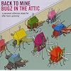 Back To Mine: Bugz In The Attic