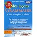 Mes le�ons de Grammaire CE1 : Cahier � compl�ter et colorier pour structurer les connaissances en grammaire, vocabulaire, orthographe, conjugaison (1C�d�rom)