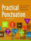 Practical Punctuation: Lessons on Rule Making and Rule Breaking in Elementary Writing