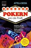 Pokern wie ein Profi: Gewinnen mit der richtigen Strategie Taktik trainieren: &Uuml;bungsaufgaben mit L&ouml;sungen - Attila Boda