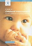 A guide to childhood immunisations : including advice on recognising meningitis