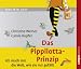 Das Pippilotta-Prinzip: Ich mach mir die Welt, wie sie mir gefällt