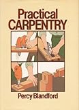 Practical carpentry
