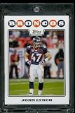 2008 Topps # 276 John Lynch - Denver Broncos - NFL Trading Cards in a Protective Display Case!