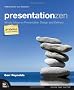 Presentation Zen: Simple Ideas on Presentation Design and Delivery (Voices That Matter)