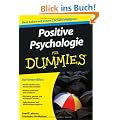 Positive Psychologie f�r Dummies (Fur Dummies)