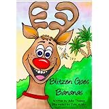 Blitzen Goes Bananasby Mike Thomas