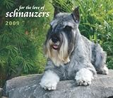 Schnauzers, For the Love of 2009 Deluxe Wall Calendar