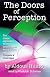The Doors of Perception