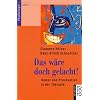 Das w�re doch gelacht!: Humor und Provokation in der Therapie