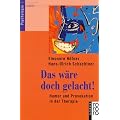 Das w�re doch gelacht!: Humor und Provokation in der Therapie