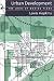 Urban Development: The Logic Of Making Plans