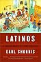 Latinos: A Biography of the People Latinos: A Biography of the People